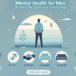 Illustration of a man standing with symbols of mental health for men support, therapy, and breaking stigma